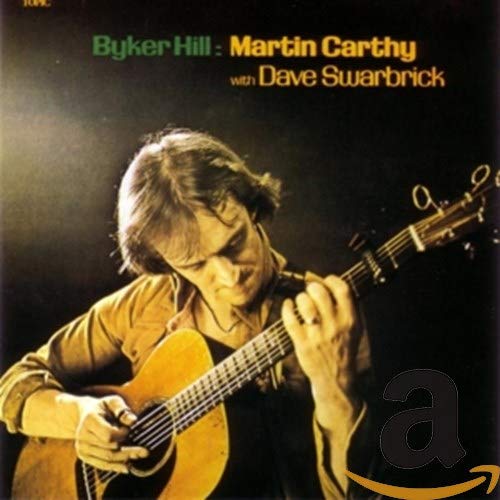 Martin Carthy playing guitar on the album cover, “Byker Hill.”