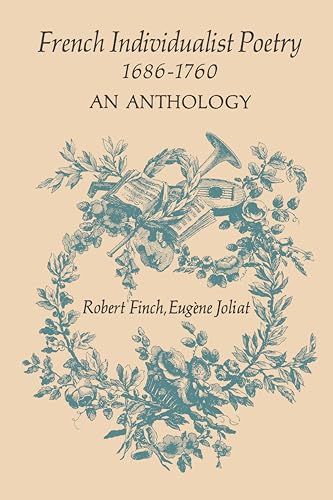 French Individualist Poetry 1686-1760 : An Anthology