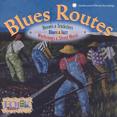CD cover: “Blues Routes” with painting of laborers in a field.