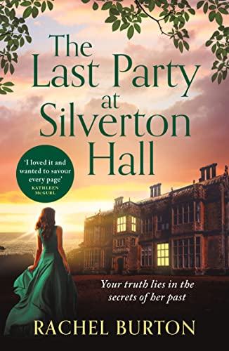 The Last Party at Silverton Hall: A tale of secrets and love – the perfect escapist read for summer 2023!