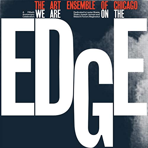 Album cover for Art Ensemble Of Chicago’s “We Are On The Edge” vinyl.