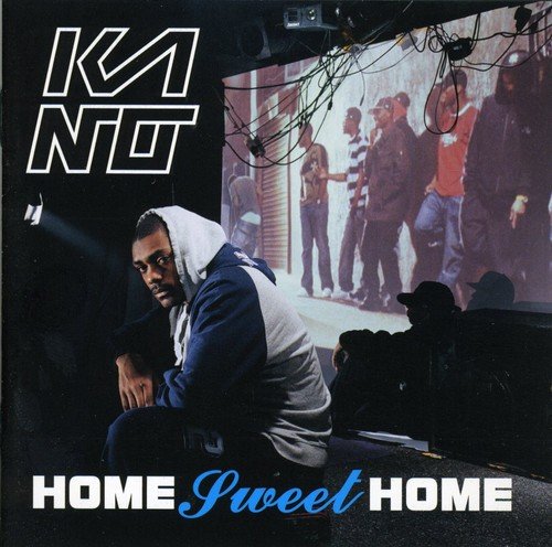 Kano album cover, "Home Sweet Home," featuring a hooded man and group photo.