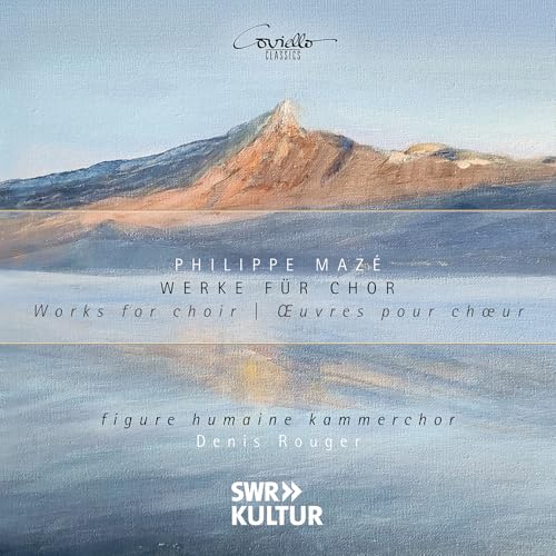 CD cover: mountain landscape with text for Philippe Maze choral works.