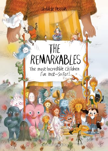 The Remarkables : The Most Incredible Children I've Met — So Far!