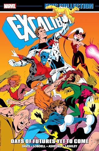 Excalibur Epic Collection: Days of Futures Yet To Come