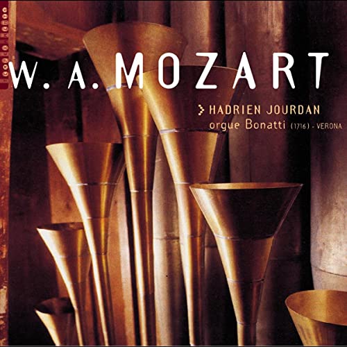 CD cover featuring golden organ pipes and text: “W.A. Mozart” and “Hadrien Jourdan”.