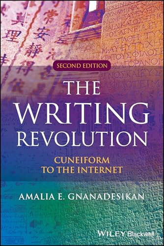 The Writing Revolution : Cuneiform to the Internet