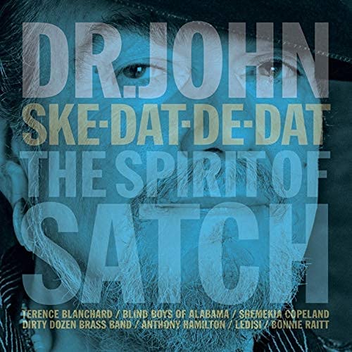 CD cover for Dr. John’s “Ske-Dat-De Dat… The Spirit Of Satch.”