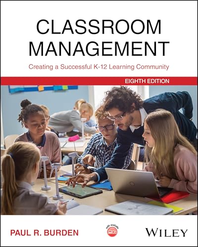 Classroom Management : Creating a Successful K-12 Learning Community