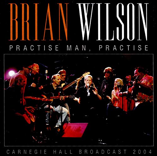 Brian Wilson album cover: band performing on a dark stage, Carnegie Hall.