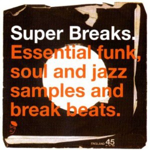 Black vinyl record sleeve with orange text: āSuper Breaksā and musical genres.