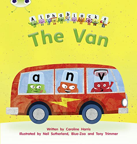 Bug Club Phonics Fiction Reception Phase 3 Set 06 Alphablocks The Van
