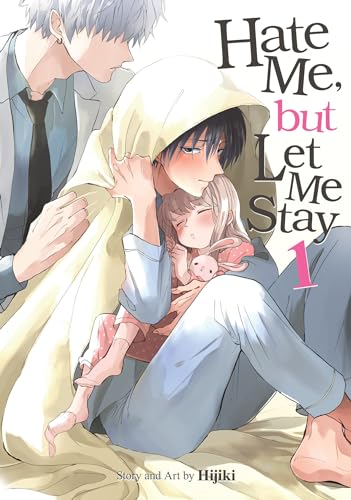 Hate Me, but Let Me Stay Vol. 1 : 1
