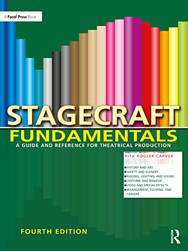Stagecraft Fundamentals : A Guide and Reference for Theatrical Production