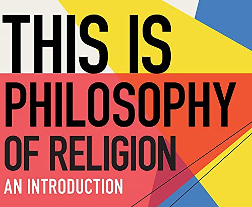 This is Philosophy of Religion: An Introduction