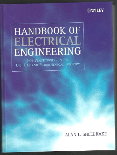 Handbook of Electrical Engineering: For Practitioners in the Oil