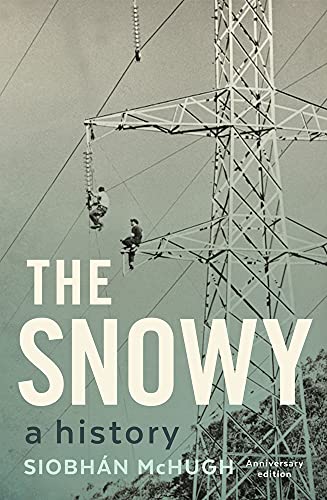 The Snowy : A History