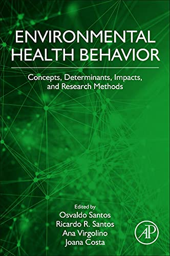 Environmental Health Behavior : Concepts, Determinants, and Impacts