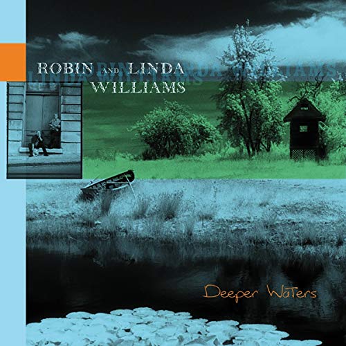 CD cover for Robin & Linda Williams’ “Deeper Waters” with landscape imagery.