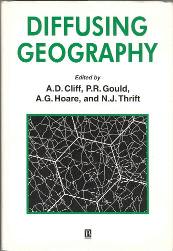 Diffusing Geography: Essays for Peter Haggett