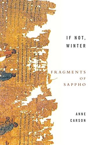 If Not, Winter: Fragments Of Sappho