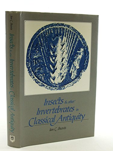 Insects and Other Invertebrates in Classical Antiquity
