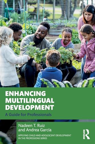 Enhancing Multilingual Development : A Guide for Professionals
