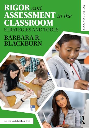 Rigor and Assessment in the Classroom : Strategies and Tools