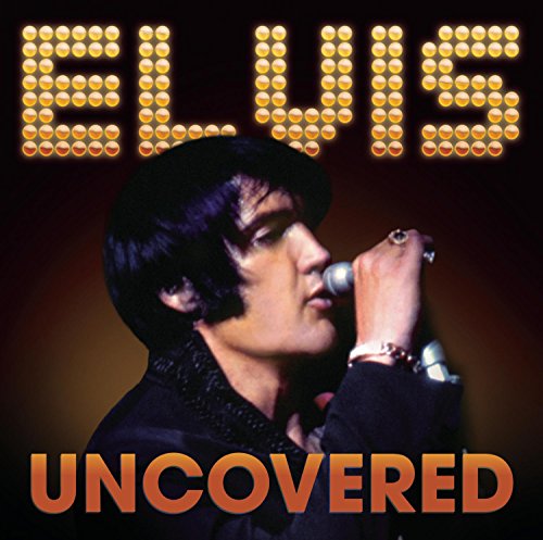 Elvis Presley’s “Uncovered” CD cover featuring a performance portrait.