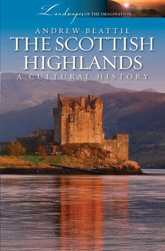 Scottish Highlands : A Cultural History
