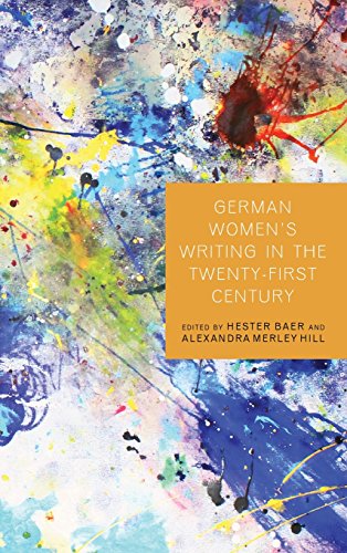 German Womens Writing in the Twenty-First Century