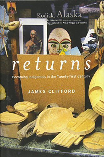 Returns : Becoming Indigenous in the Twenty-First Century