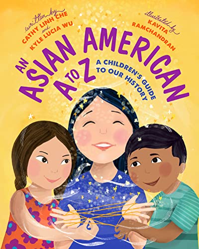 A Is for Asian American: A Childrens Guide to Asian American History