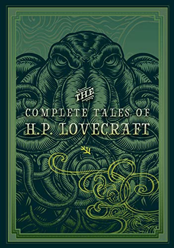 The Complete Tales of H.P. Lovecraft (3): Timeless Classics