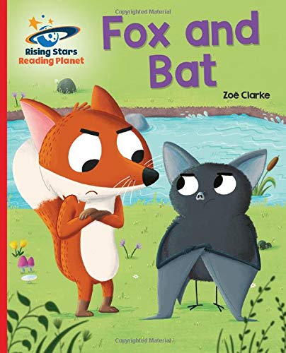 Reading Planet - The Fox Bat - Red A: Galaxy (Rising Stars Reading Planet)
