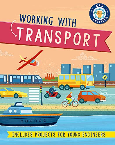 Working with Transport (Kid Engineer)