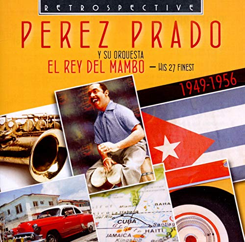 CD cover for Perez Prado’s “El Rey Del Mambo” with photos and flags.
