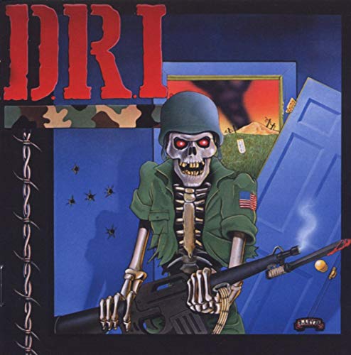 DRI album cover: skeletal soldier with a rifle, barbed wire, and explosions.