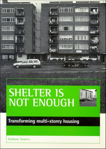 Shelter is not enough : Transforming multi-storey housing