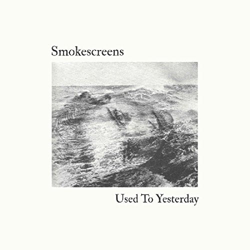 CD cover for Smokescreens’ “Used To Yesterday” with a stormy ocean image.
