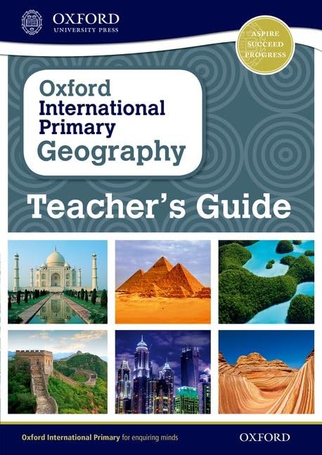 Oxford International Primary Geography: Teacher's Guide (Oxford International Geography)