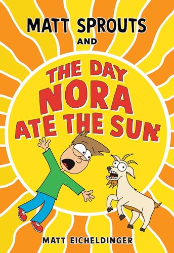 Matt Sprouts and the Day Nora Ate the Sun : Volume 2