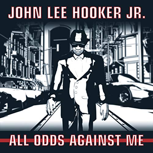CD cover for John Lee Hooker Jr.'s "All Odds Against Me" album.