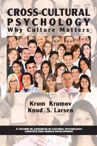 Cross-Cultural Psychology : Why Culture Matters