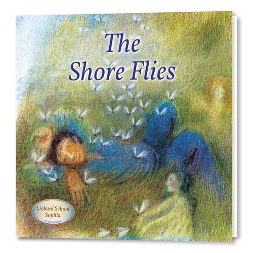 The Shore Flies : An Illustrated Children's Book, a story from "Liobani: I Advise — Do You Accept?"