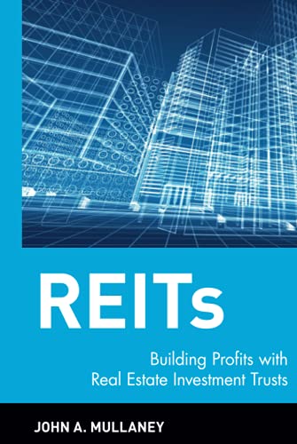 REITs: Building Profits with Real Estate Investment Trusts
