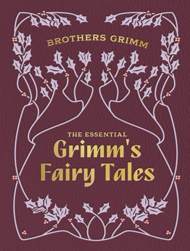 The Essential Grimm's Fairy Tales
