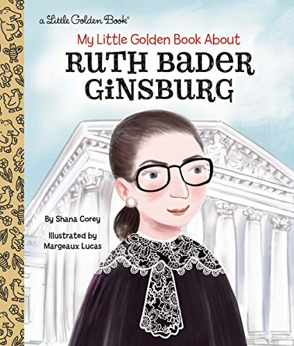 My Little Golden Book About Ruth Bader Ginsburg (Little Golden Books)