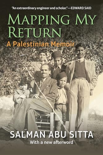 Mapping My Return : A Palestinian Memoir, With a New Afterword