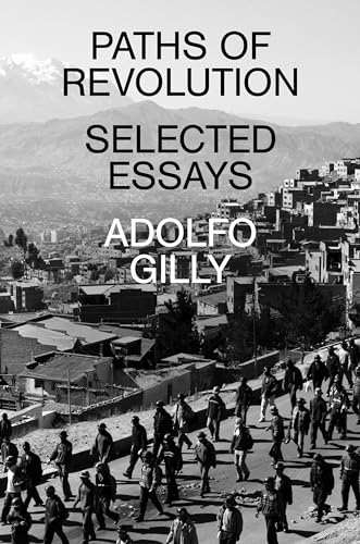 Paths of Revolution : Selected Essays